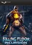 Killing Floor: Incursion