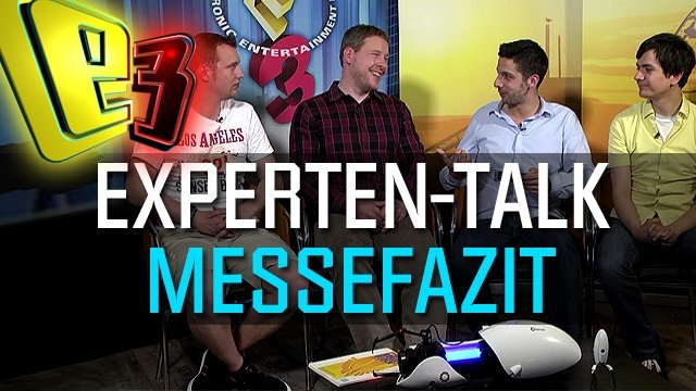 E3 2013 - Experten-Talk - Teil 2 - Messefazit