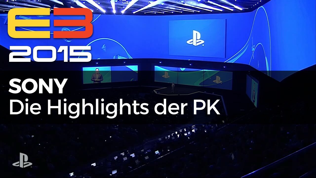 E3 2015: Sony - Die Highlights der Pressekonferenz