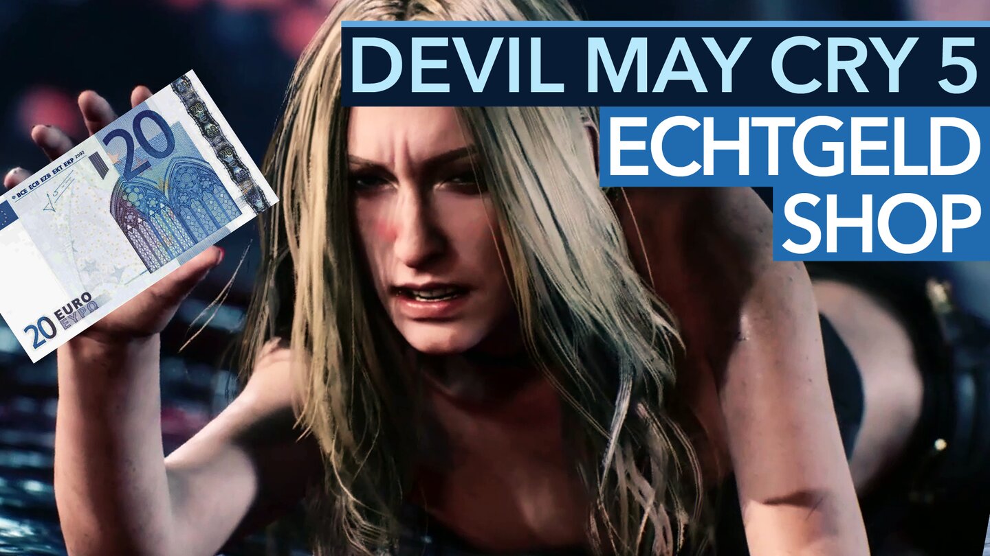 Echtgeld-Shop in Devil May Cry 5 - Video: Finger weg von den Mikrotransaktionen!