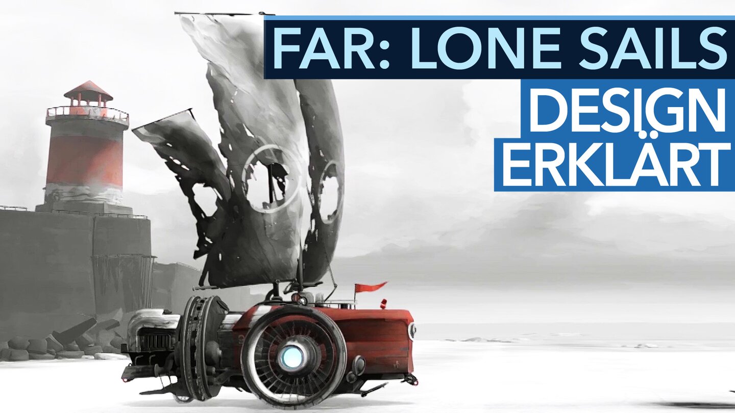 FAR: Lone Sails - Gamescom-Video: Viele Design-Entscheidungen erklärt