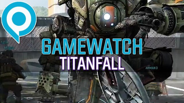 Gamewatch: Titanfall - Neuheiten der gamescom-Demo im Detail