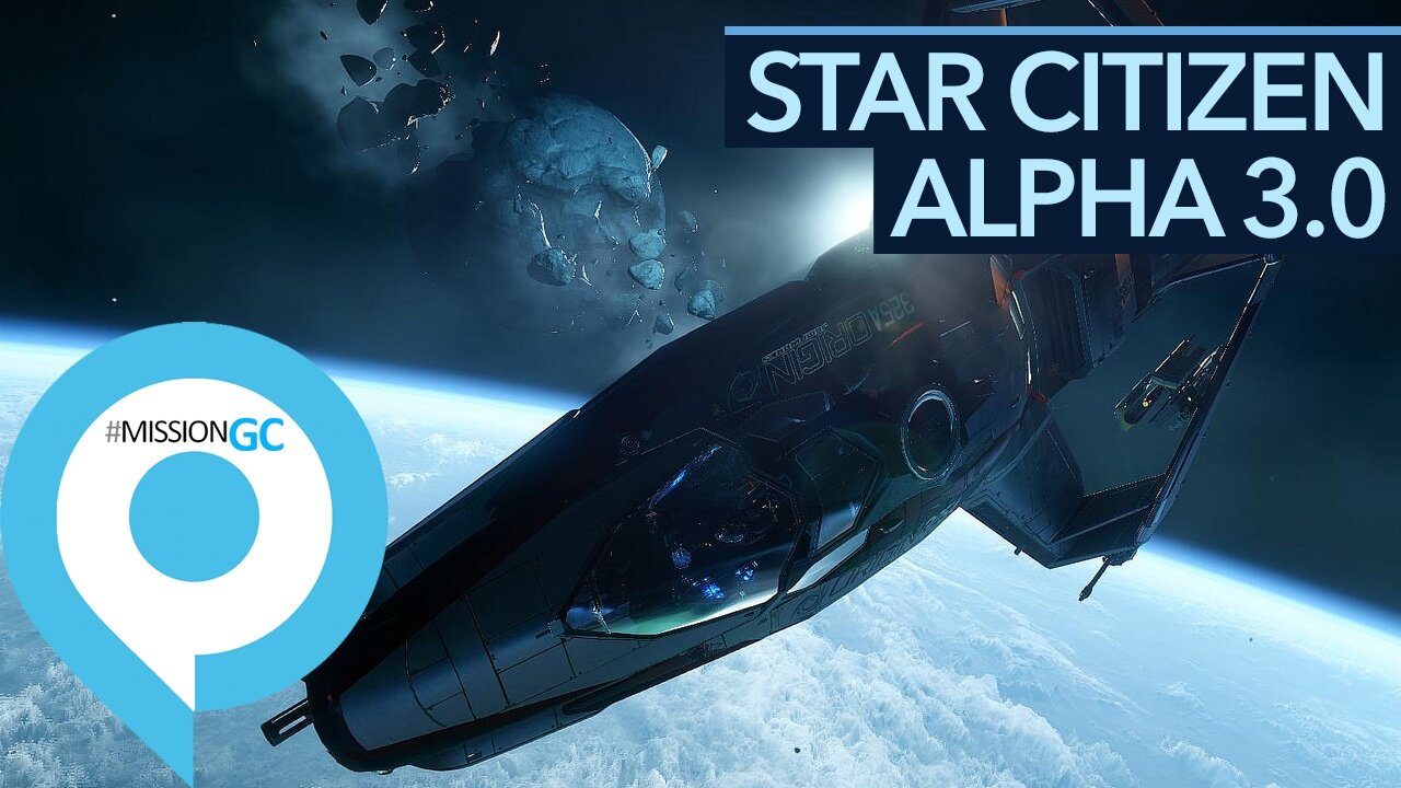 Star Citizen - Alpha 3.0 ist beeindruckend, faszinierend + erschreckend