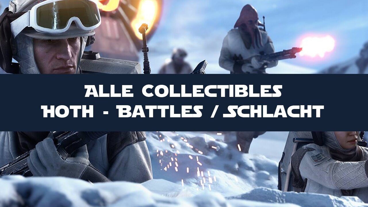 Star Wars: Battlefront - Guide: Alle Hoth-Collectibles im Schlacht-Modus