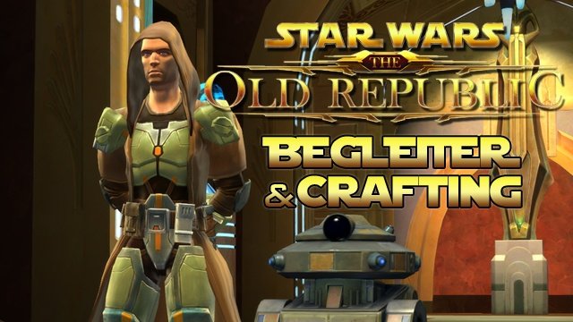 Star Wars: The Old Republic - Begleiter + Crafting