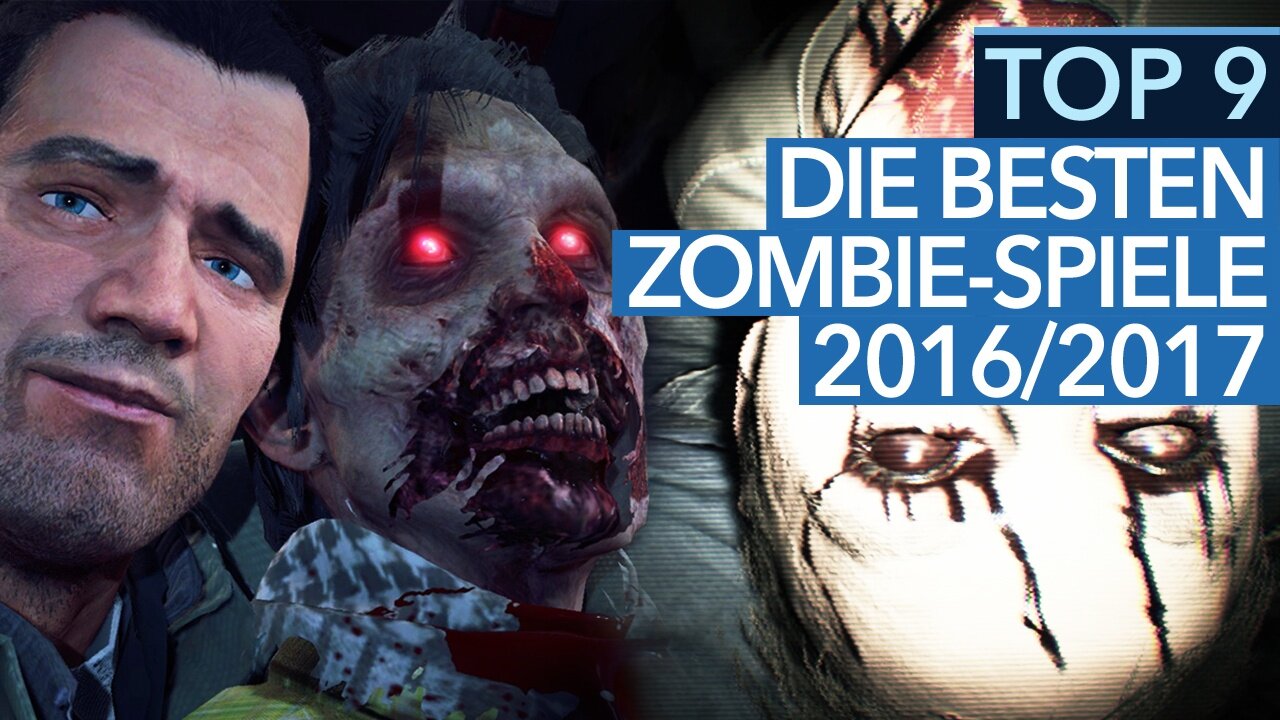 Zombies sind nicht tot - Die besten Spiele mit den wandelnden Toten 20162017 im Video