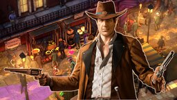 Desperados 3 im Test: Das beste Echtzeit-Taktikspiel seit Commandos 2