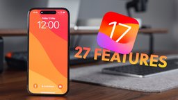 iOS 17 Neuerungen: Diese 27 Features machen das iPhone deutlich besser