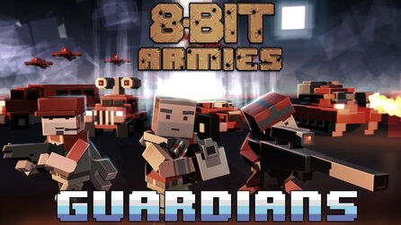 8-Bit Armies - Trailer zur Guardians-Kampagne