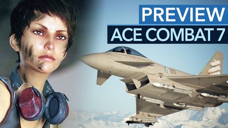 Ace Combat 7: Skies Unknown - Gamescom-Demo + Fazit: Auch Luftkampf-Action wird durch eine gute Story besser