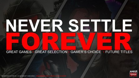 AMD Never Settle Forever - Neue Spielebundles beim Kauf von Radeon-Grafikkarten
