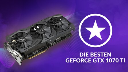 Die beste GTX 1070 Ti - Welche ist die schnellste, leiseste, günstigste?