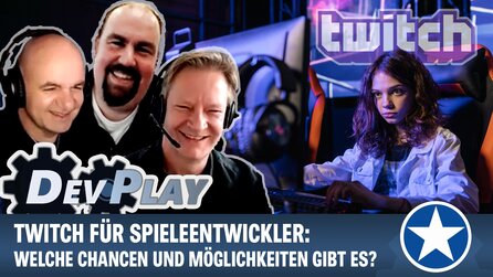 DevPlay: Wie wichtig ist Twitch für Spieleentwickler?