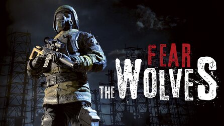 Fear the Wolves - Macher von S.T.A.L.K.E.R. kündigen Battle Royale in Tschernobyl an