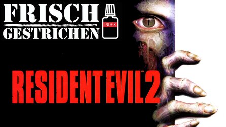 Frisch gestrichen - Resident Evil 2 - Video: 16 Jahre auf dem Index