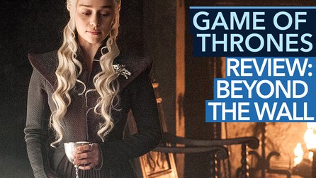 Game of Thrones Season 7 Episode 6 - Review-Video: Beyond the Wall