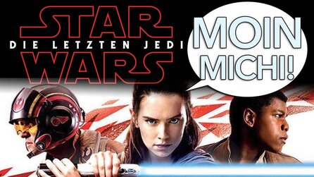 Moin Michi - Folge 47 - Star Wars 8: Die letzten Jedi