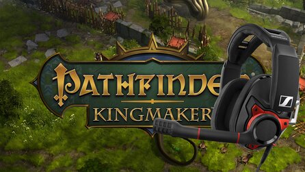 Pathfinder: Kingmaker im Trailer-Quiz - Release-Trailer schauen und Sennheiser-Headset gewinnen!