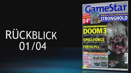 Rückblick - Zur GameStar-Ausgabe 012004