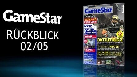 Rückblick - Zur GameStar-Ausgabe 022005