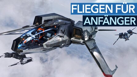 Star Citizen Flugschule - Guide für Einsteiger: Starten, Landen, Quantum Travel