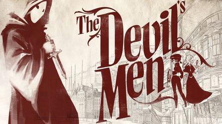 The Devils Men - Details zum neuen Daedalic-Adventure