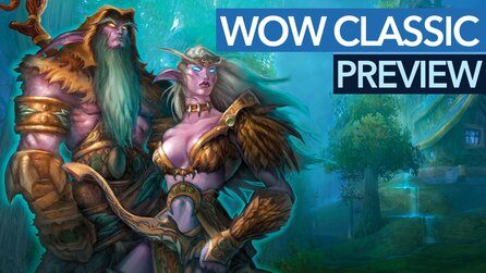 World of Warcraft Classic: Video Preview - Schön nostalgisch oder unnötig altbacken?