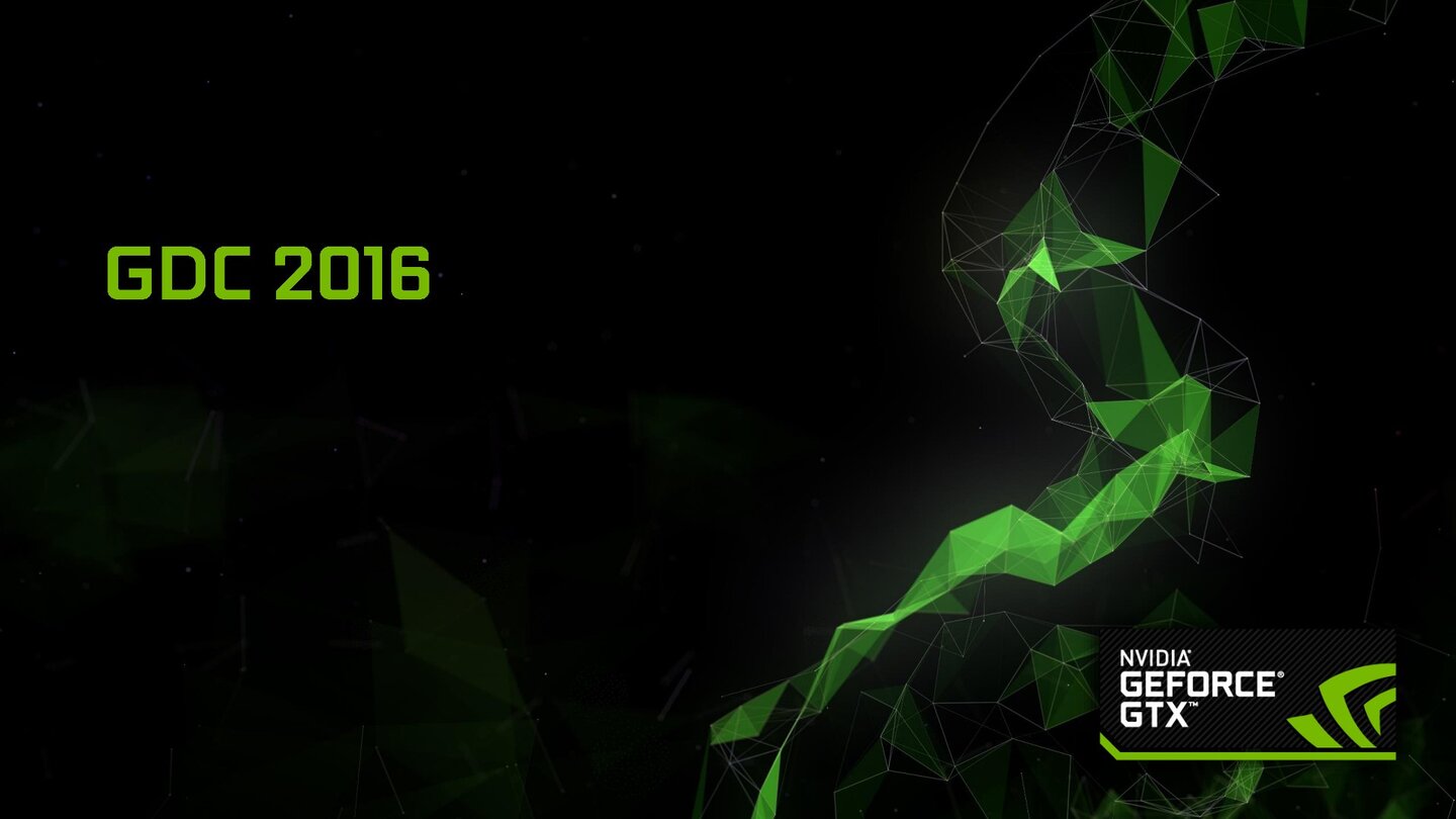 Nvidia GameWorks GDC 2016 - 01