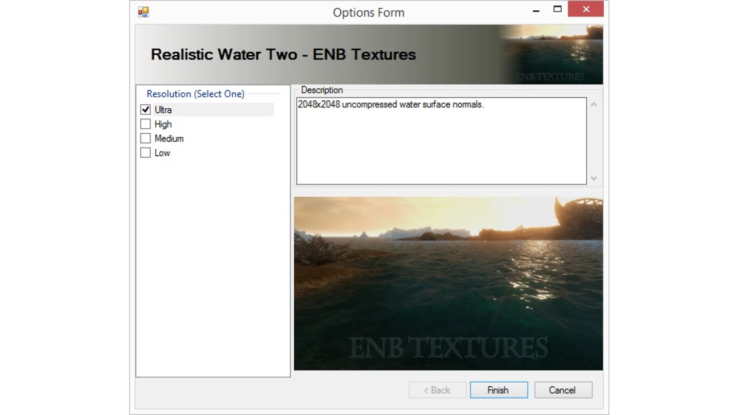Skyrim Mod Anleitung - Schritt 15Im Auswahlfenster von »Realistic Water Two ENB Textures« wählt man »Ultra« und bestätigt mit »Finish«.