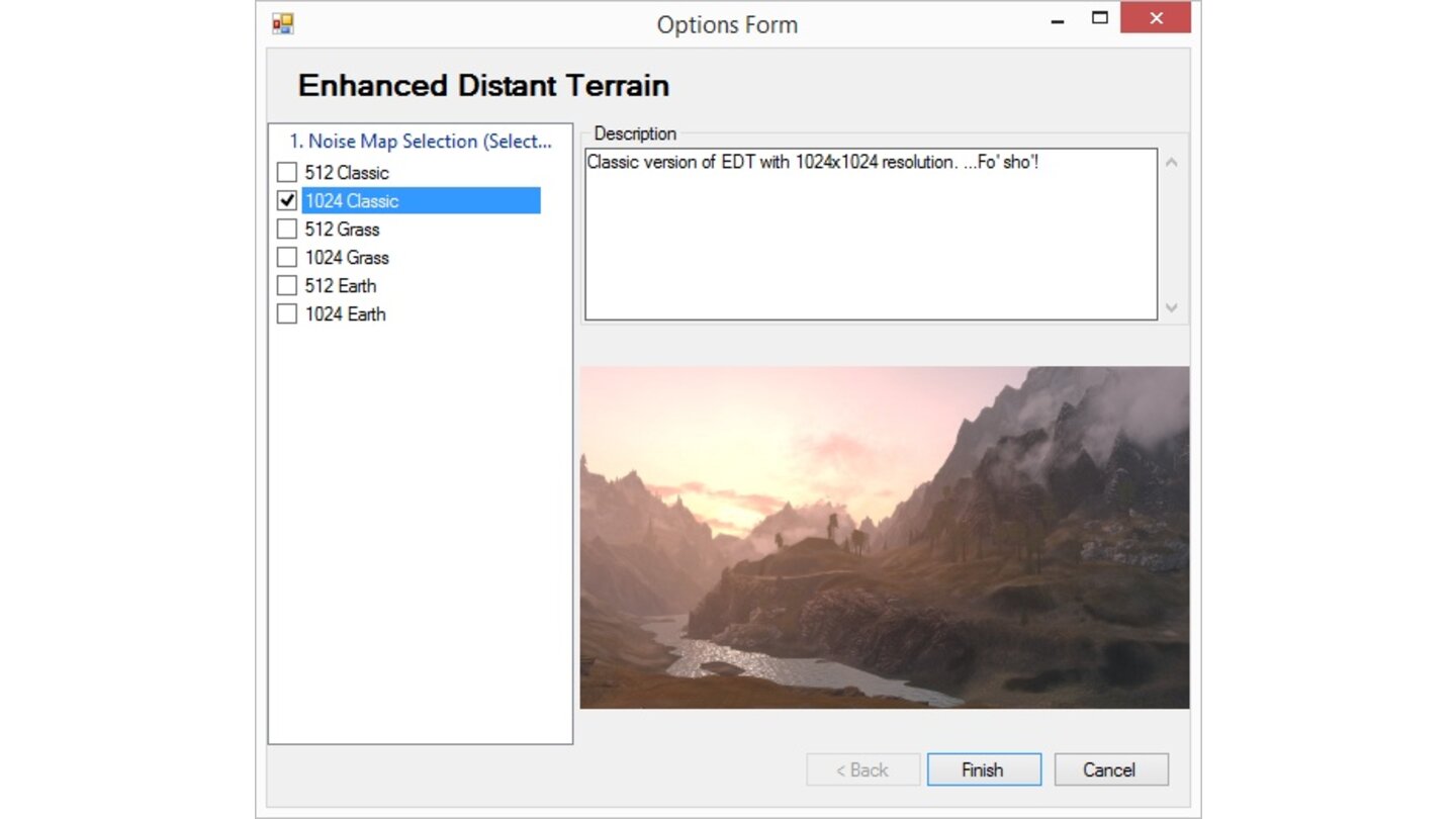 Skyrim Mod Anleitung - Schritt 6Im Auswahldialog für »Enhanced Distant Terrain« »1024 Classic« auswählen und mit »Finish« bestätigen.