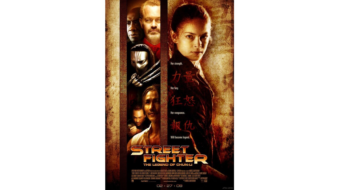  Street Fighter – Die Legende von Chun-Li (2009)Regisseur Andrzej Bartkowiak erzählt im zweiten Film zur Street Fighter-Serie die Geschichte der Kämpferin Chun-Li (Kristin Kreuk), die mithilfe ihres Mentors Gen (Robin Shou) Rache am Kriminellen Bison (Neal McDonough) nehmen will - auch Taboo von The Black Eyed Peas hat eine kleine Rolle. Bei Kritikern fällt der Film aufgrund der schwachen Handlung und der wenig überzeugenden Schauspieler durch.