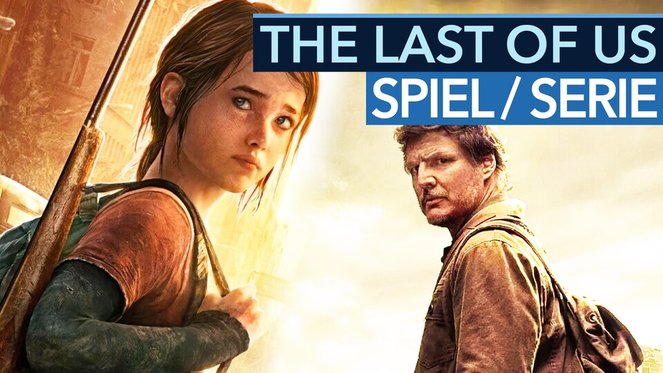 The Last of Us: Das Spiel und die TV-Serie im direkten Vergleich