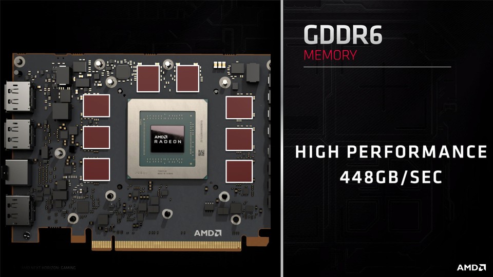 Nachdem Nvidia bereits mit der RTX-2000-Serie auf GDDR6 setzt, zieht AMD nun nach. Auf RTX 5700 (XT) kommen jeweils 8 GByte GDDR6 mit 14 GHz effektiven Takts zum Einsatz.