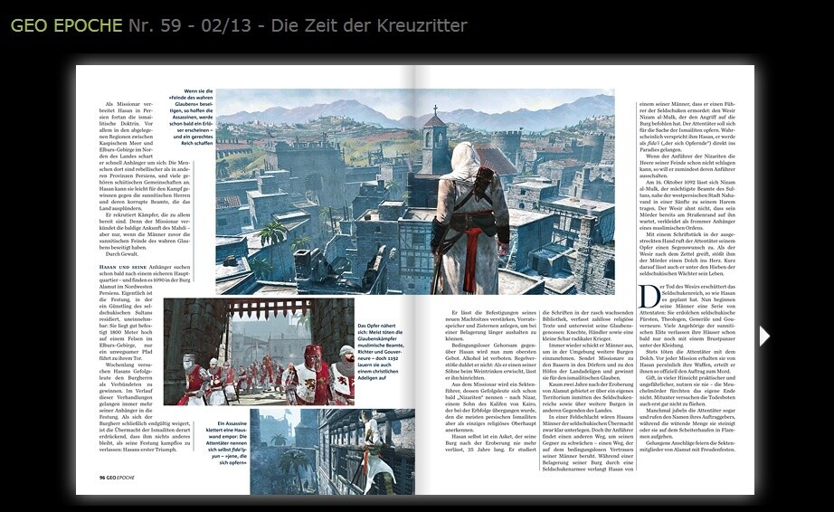 Die neueste Ausgabe des historischen Magazins GEO Epoche (Ausgabe 02/13 - Die Zeit der Kreuzritter) bebildert einen Artikel über die Assassinen mit Material aus - Assassin's Creed.