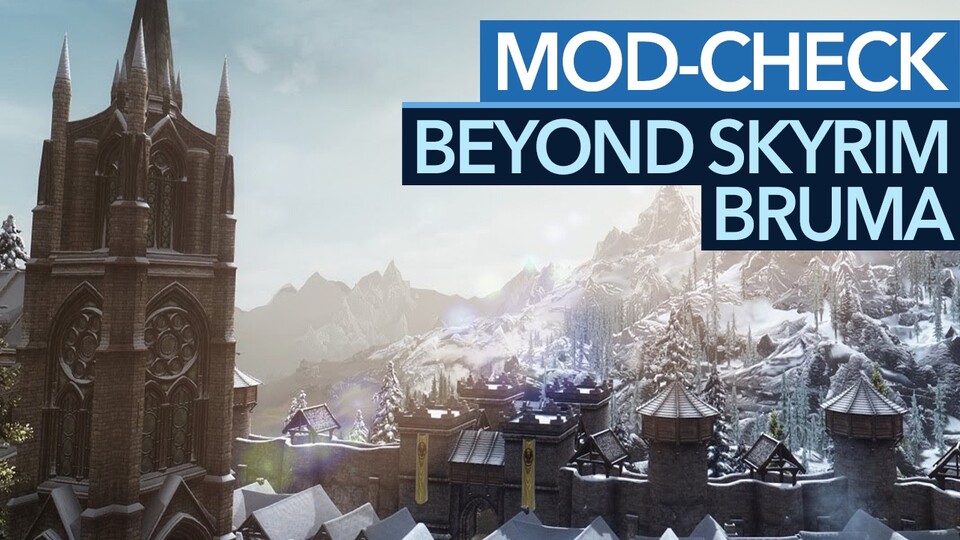 Beyond Skyrim: Bruma - Diese Mod ist nur der Anfang!