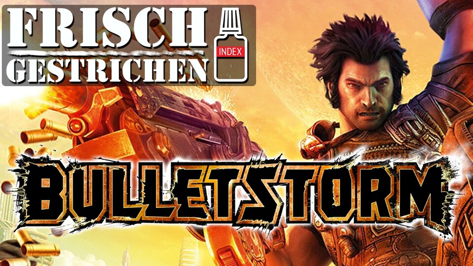 Frisch gestrichen: Bulletstorm - Ein Shooter-Kunstwerk in blutrot