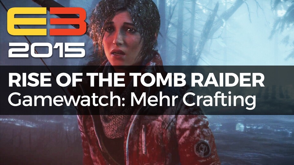 Gamewatch - Rise of the Tomb Raider - Weniger Quatsch-Story, mehr Minecraft