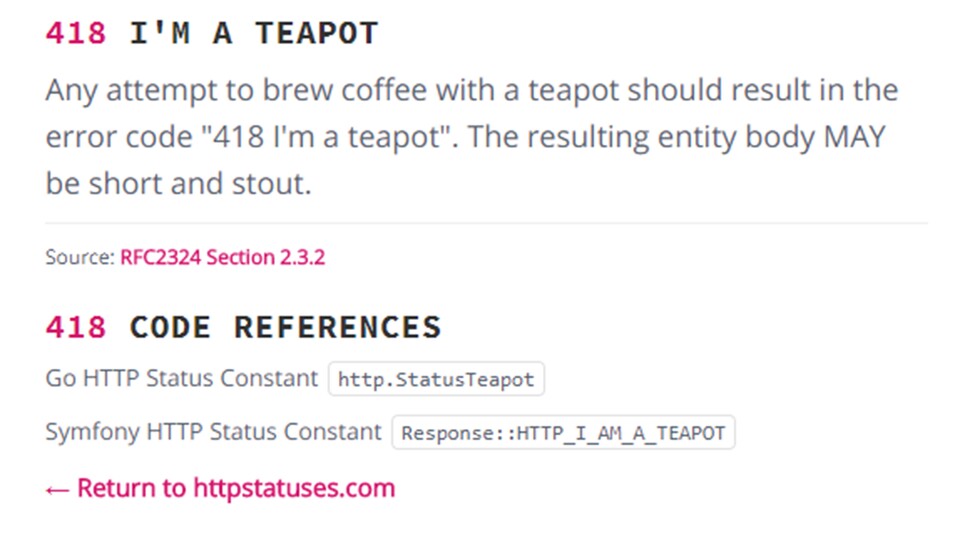 HTTP-Codes vieler Projekte enthalten den Code 418: Ich bin eine Teekanne. (Quelle: httpstatuses.com)