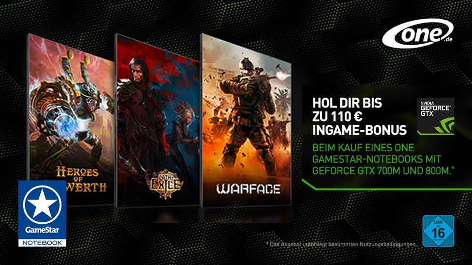 Free2Play The Way It's Meant To Be Played: Kostenlos Heroes of Newerth, Path of Exile und Warface spielen und beim Kauf eines aktuellen One GameStar-Notebooks bis zu 110 Euro Ingame-Bonus bekommen.