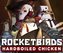 Rocketbirds: Hardboiled Chicken 