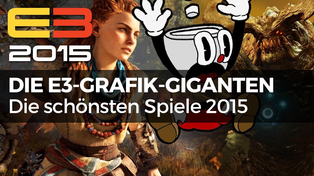 E3 2015 - Die Grafik-Giganten der Spielemesse