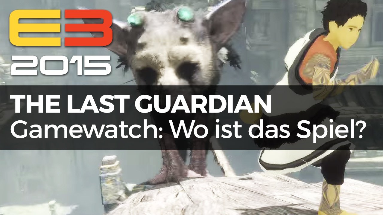 Gamewatch - The Last Guardian - Video-Analyse zum PS4-Mysterium