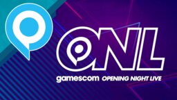 Gamescom Opening Night Live 2022: Alle Infos