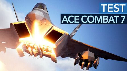 Ace Combat 7 - Test-Video: Auch der Himmel hat Grenzen