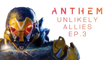 Anthem Unlikely Allies - Der Heider und sein Team starten in Teil drei mit neuen Javelins in die Schlacht