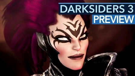 Darksiders 3 - Preview-Video: Kleineres Budget, besseres Spiel?