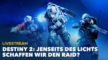 Destiny 2: Beyond Light - Wir versuchen uns live am Raid!