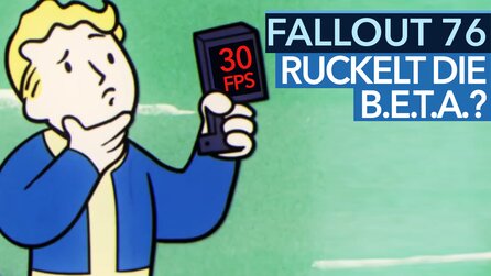 Fallout 76 - Video: Löst die Beta das größte Problem des Anspiel-Events?