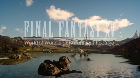 Final Fantasy 15 - Trailer stellt die wunderbare Welt von Eos vor