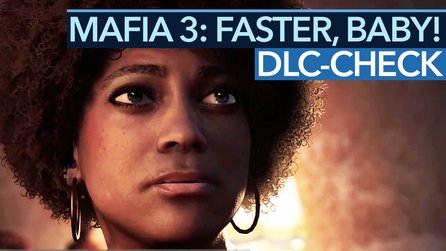 Mafia 3: Faster, Baby! - Fazit-Video zum Story-DLC: Warum nicht gleich so?